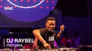 DJ Raybel - Ballantine’s True Music Pretoria ft Boiler Room